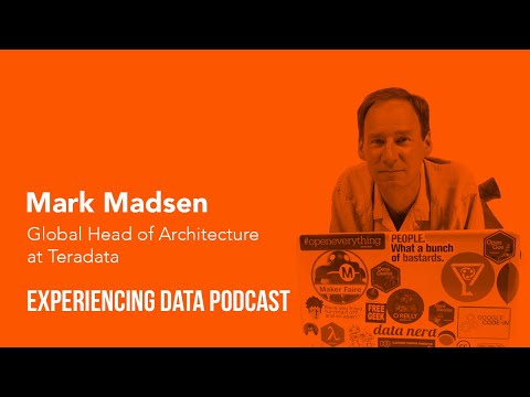 003 – Mark Madsen (Global Architecture Lead, Teradata Consulting) on the common