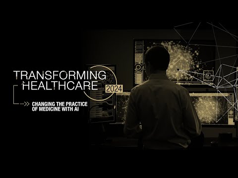 Transforming Healthcare 2024: Changing the Practice of Medicine with Artificial Intelligence (AI)